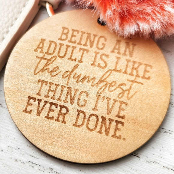 Wallet Keychain and Puff with Laser Engraved Charm - Being An Adult - Picture 3 of 11